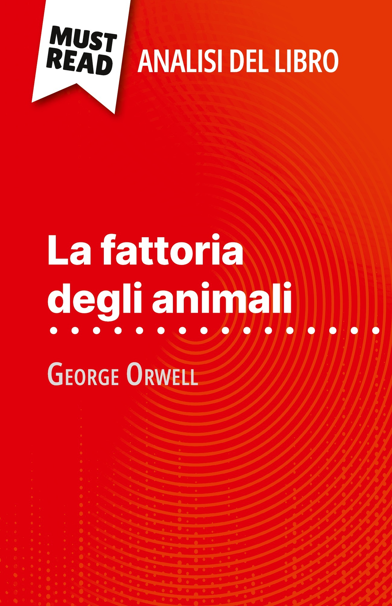 La fattoria degli animali di George Orwell (Analisi del libro)