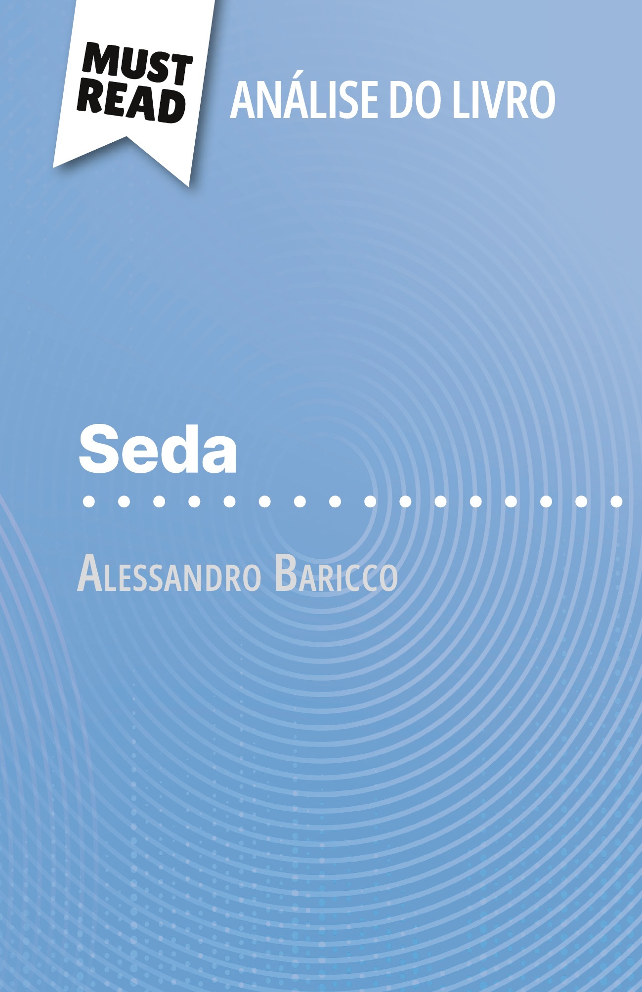 Seda de Alessandro Baricco (Análise do livro)