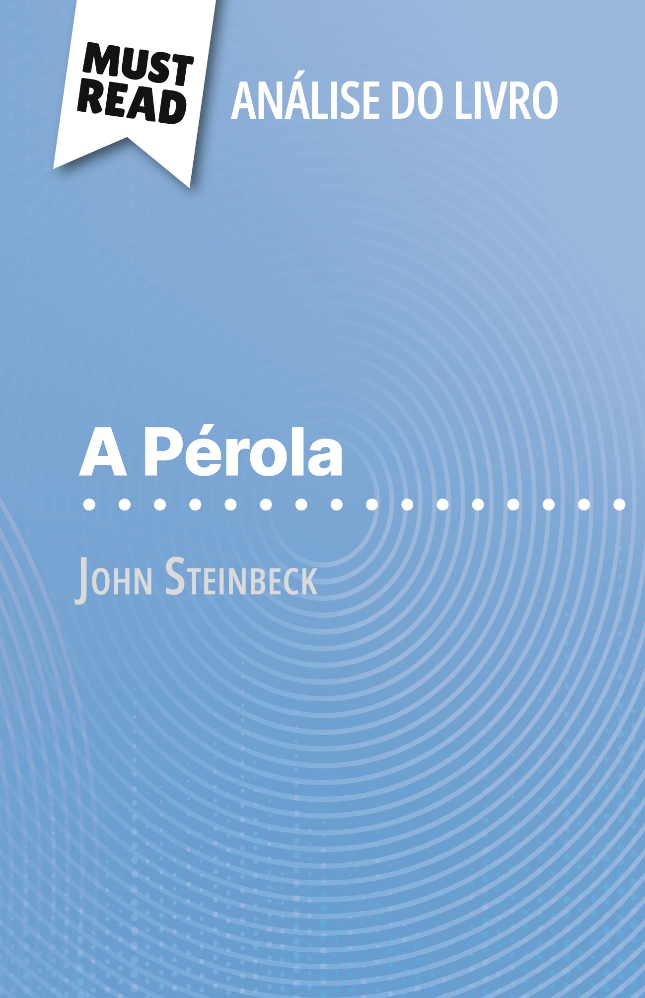A Pérola de John Steinbeck (Análise do livro)