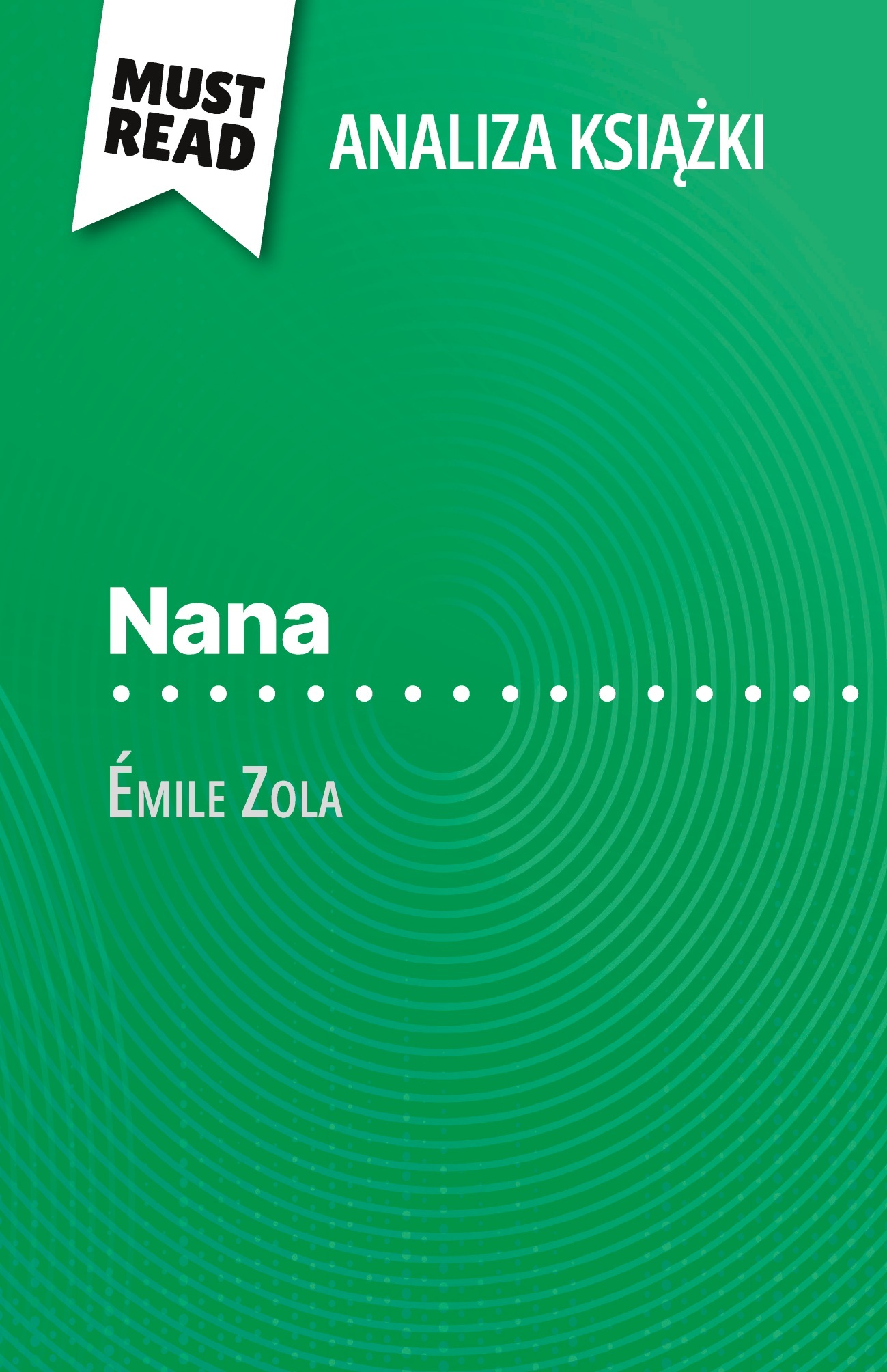 Nana książka Émile Zola (Analiza książki)
