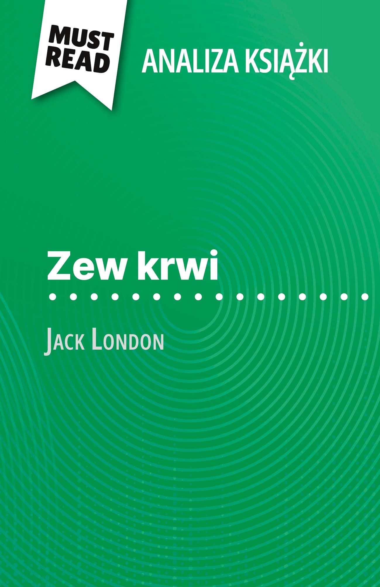 Zew krwi książka Jack London (Analiza książki)