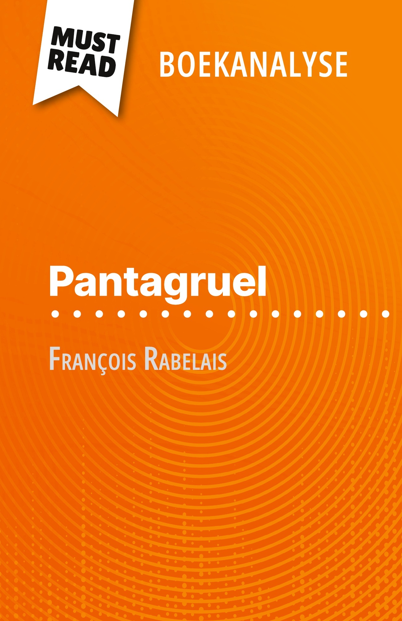 Pantagruel van François Rabelais (Boekanalyse)
