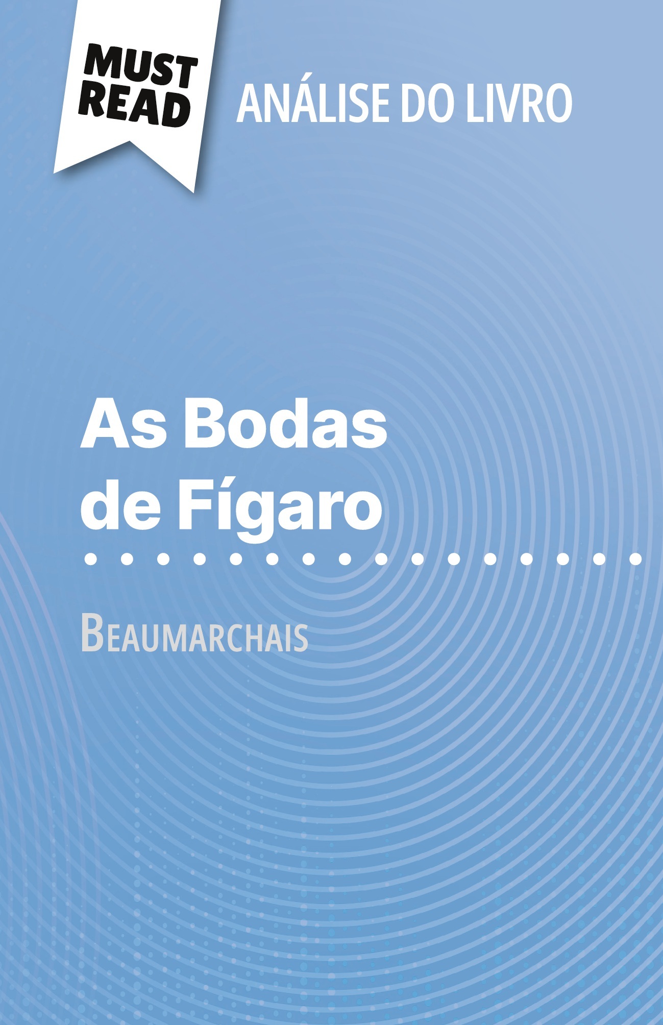 As Bodas de Fígaro de Beaumarchais (Análise do livro)