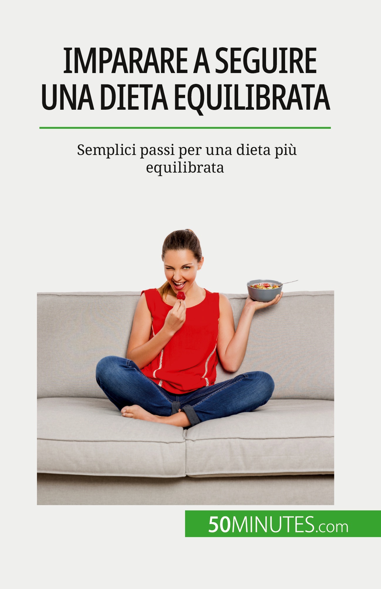 Imparare a seguire una dieta equilibrata