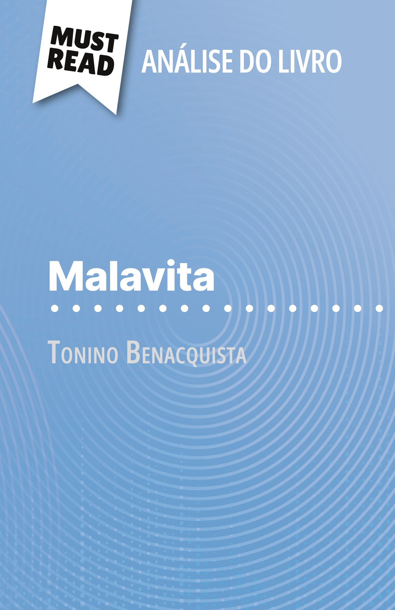 Malavita de Tonino Benacquista (Análise do livro)