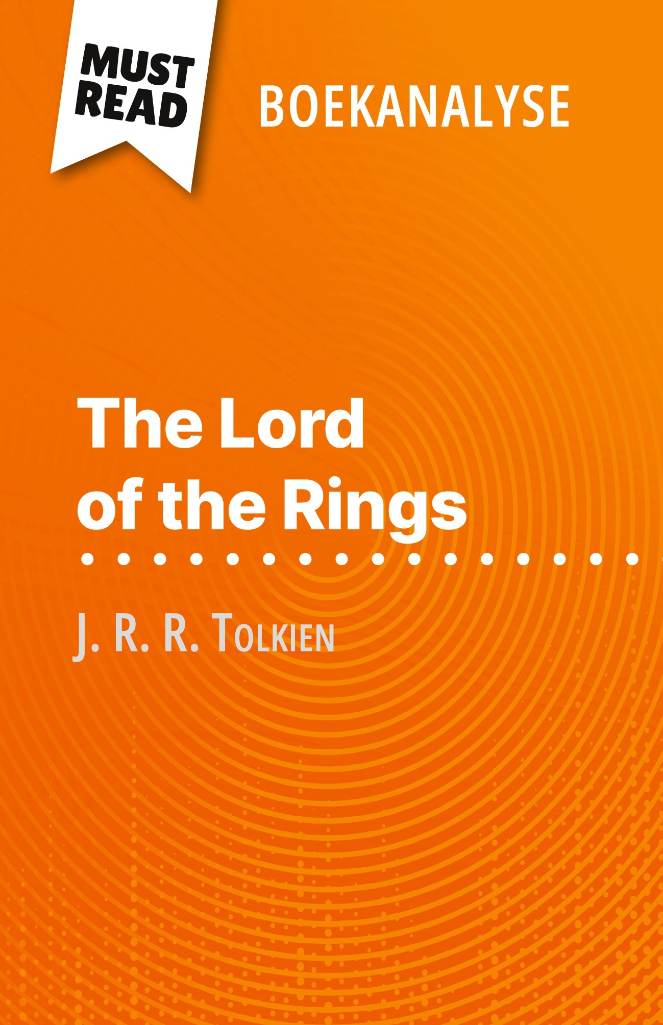 The Lord of the Rings van J. R. R. Tolkien (Boekanalyse)