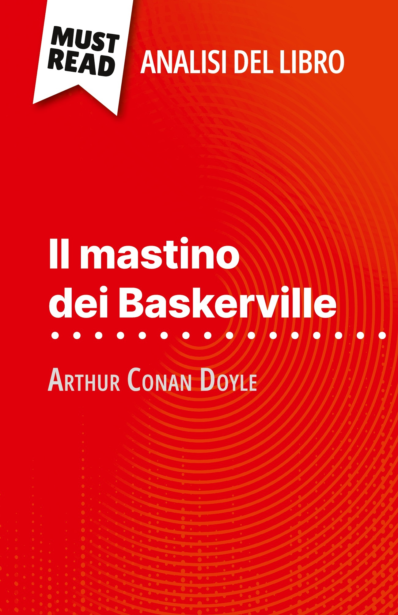 Il mastino dei Baskerville di Arthur Conan Doyle (Analisi del libro)