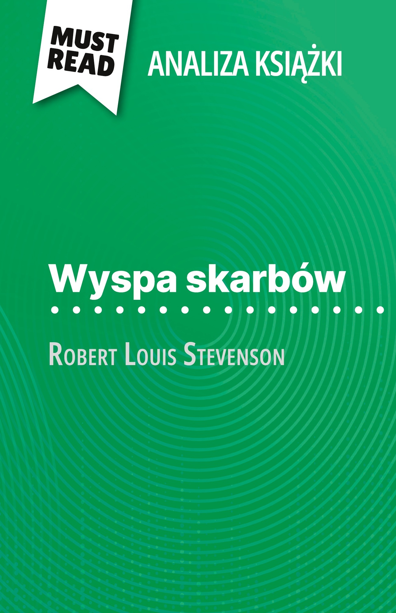 Wyspa skarbów książka Robert Louis Stevenson (Analiza książki)