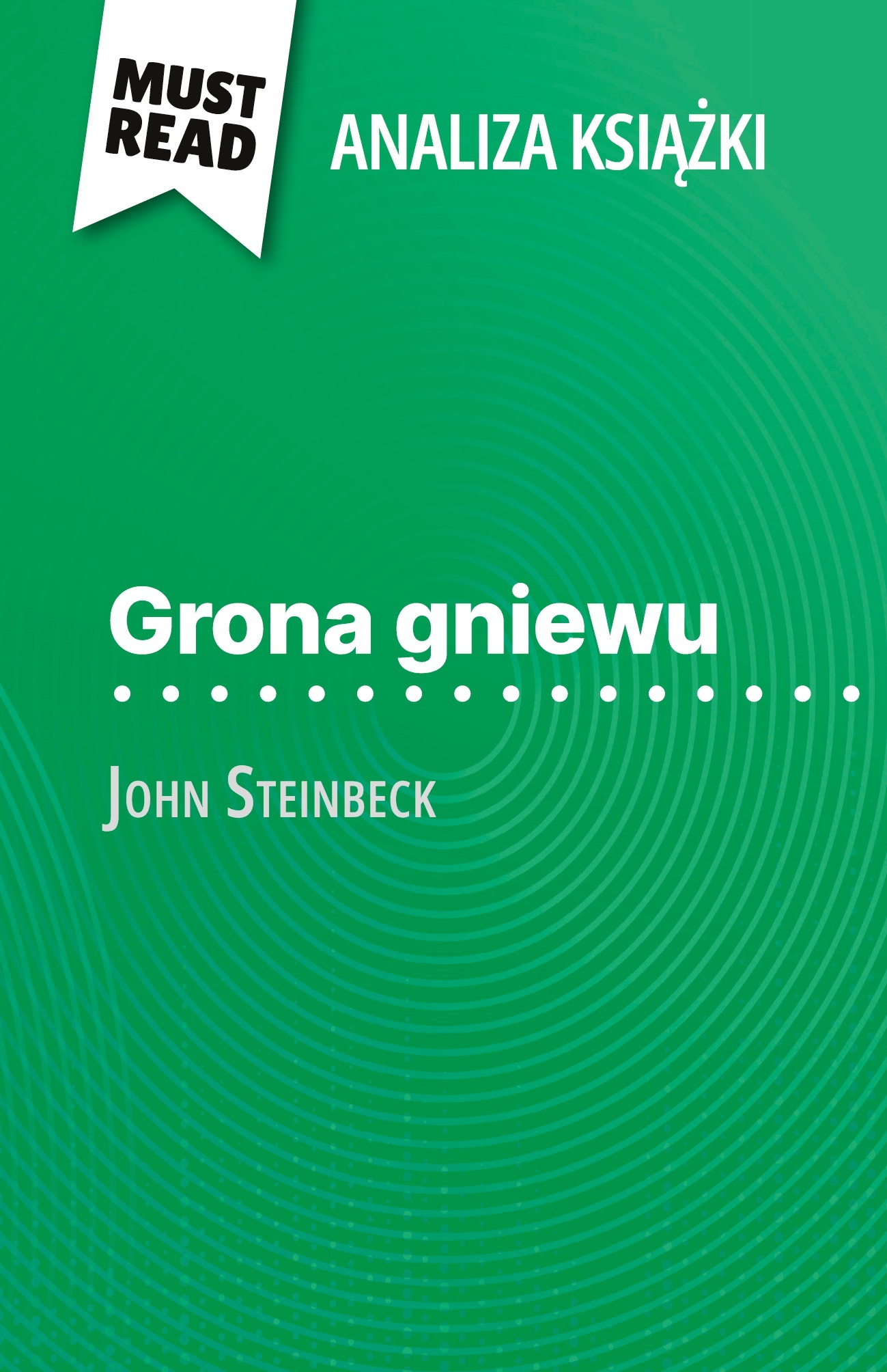 Grona gniewu książka John Steinbeck (Analiza książki)