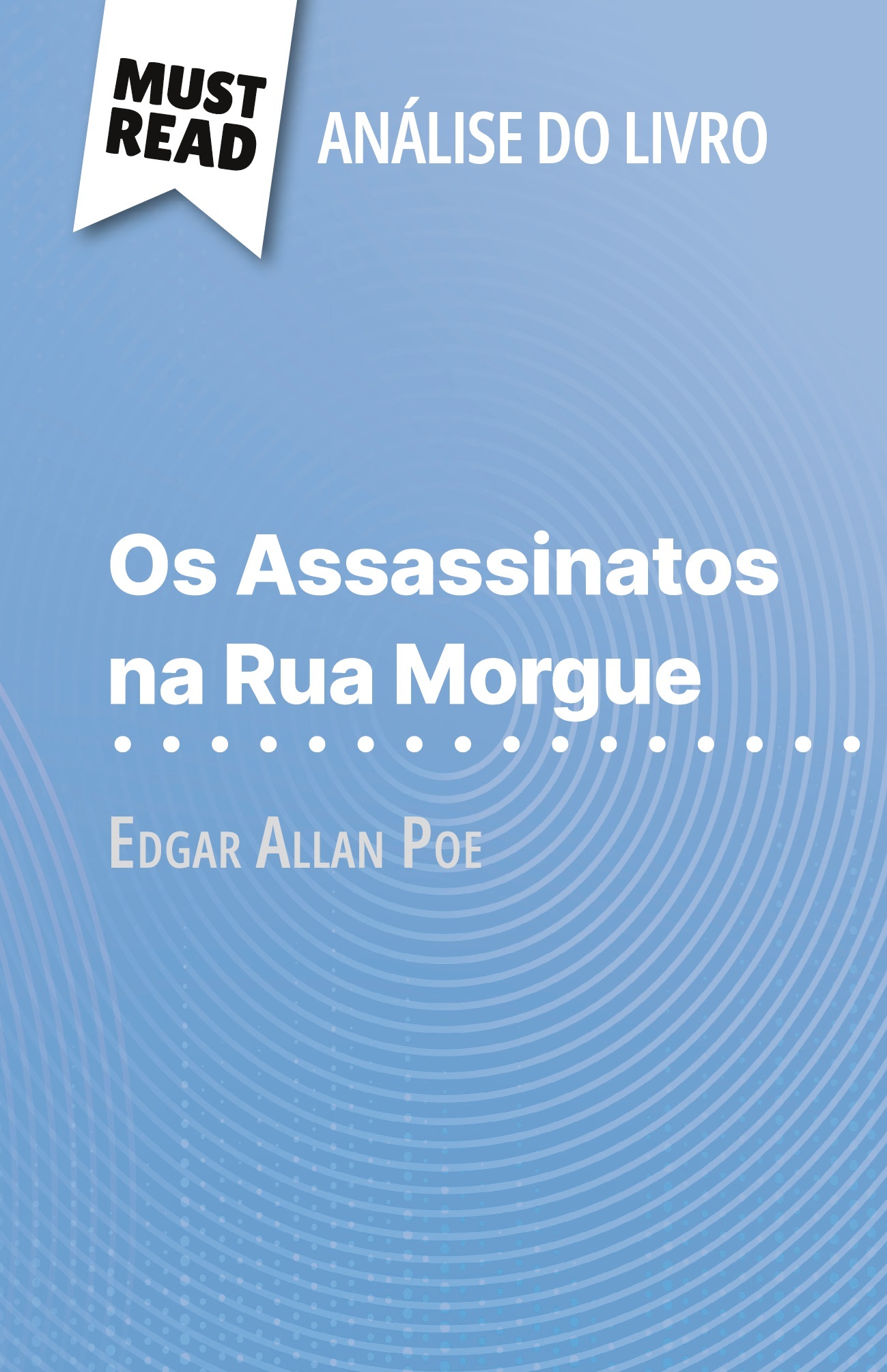 Os Assassinatos na Rua Morgue de Edgar Allan Poe (Análise do livro)