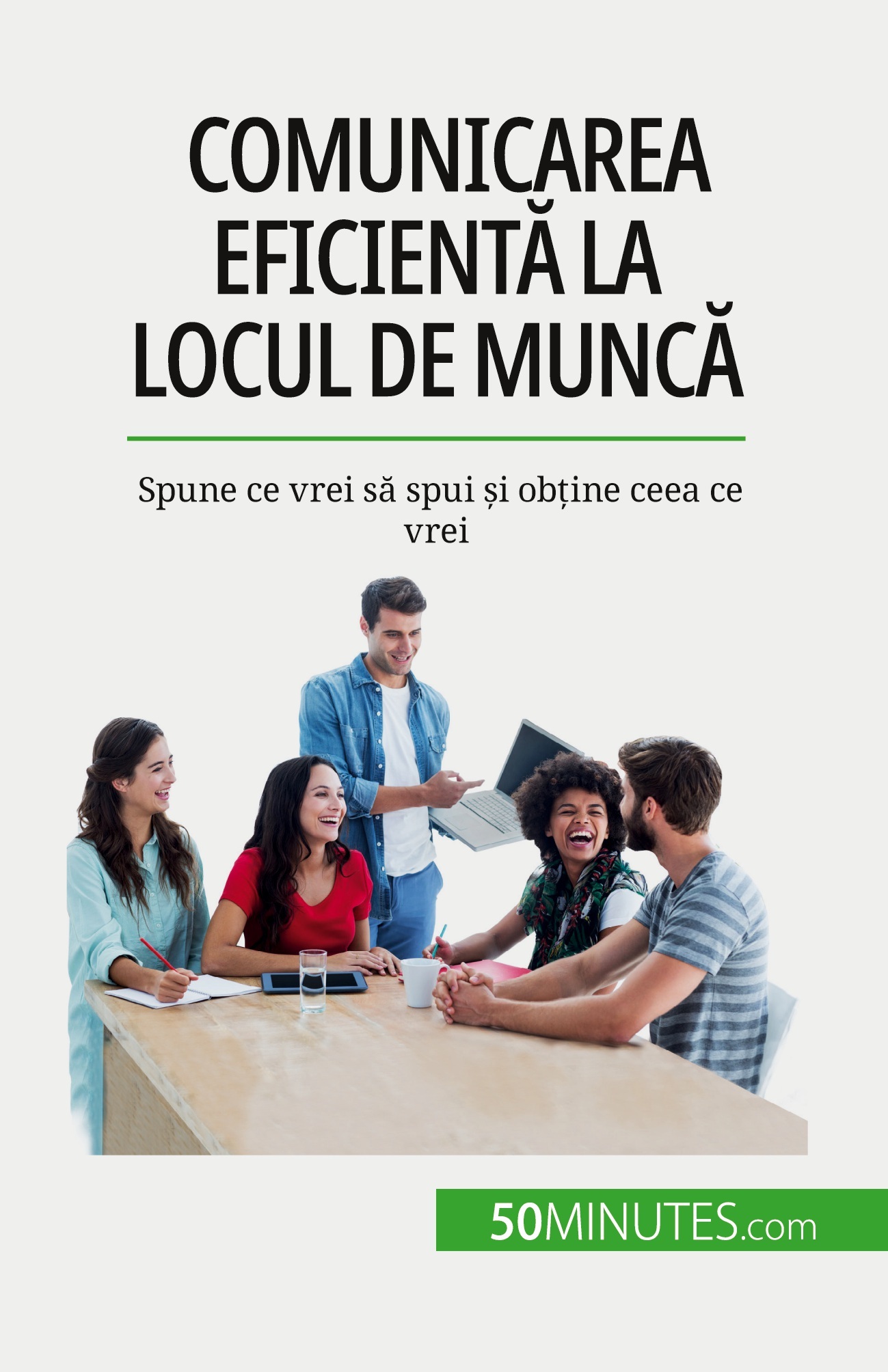 Comunicarea eficientă la locul de muncă