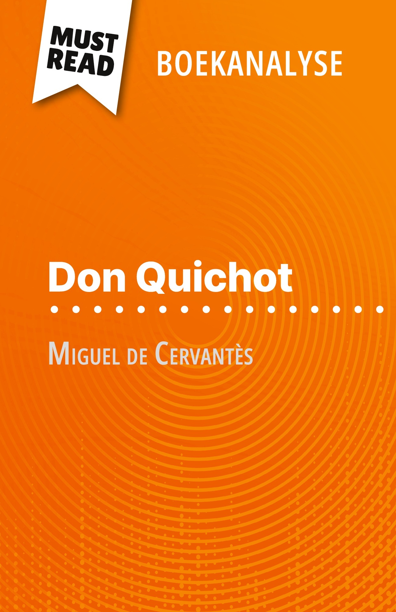 Don Quichot van Miguel de Cervantès (Boekanalyse)