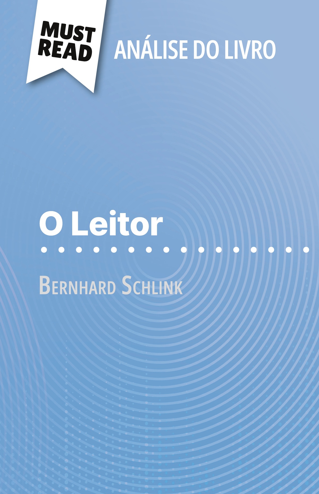 O Leitor de Bernhard Schlink (Análise do livro)