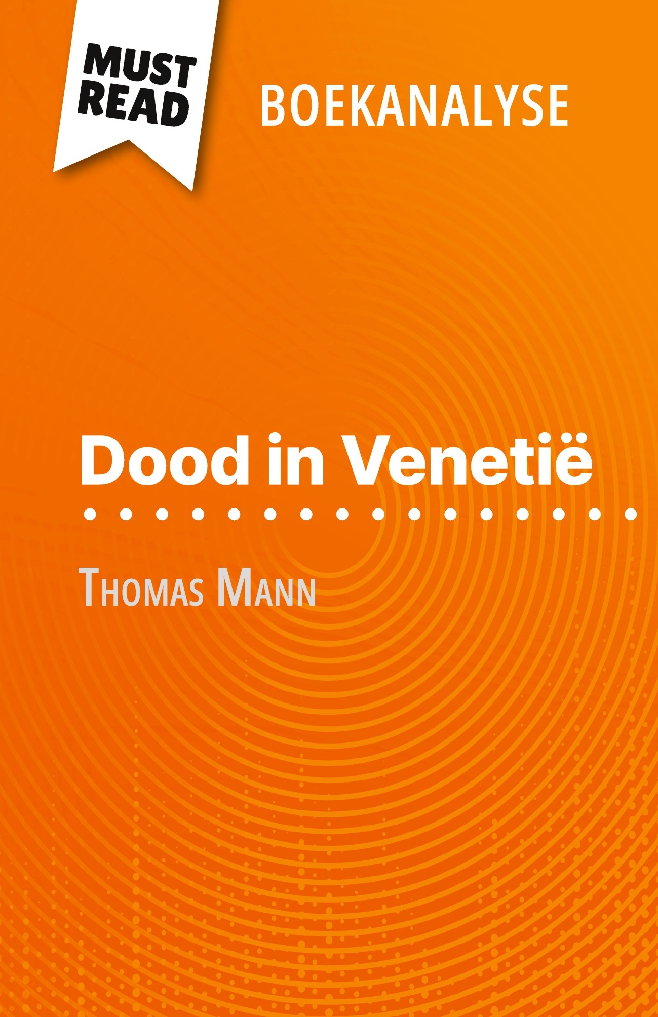 Dood in Venetië van Thomas Mann (Boekanalyse)