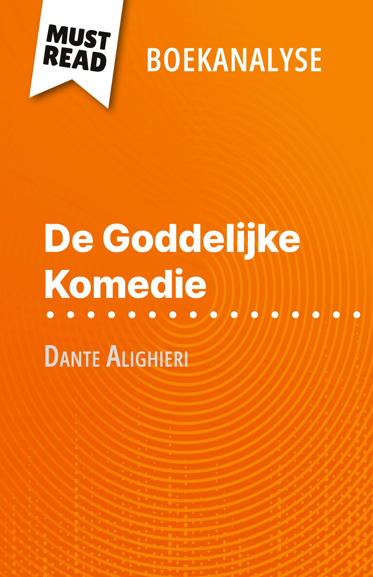 De Goddelijke Komedie van Dante Alighieri (Boekanalyse)