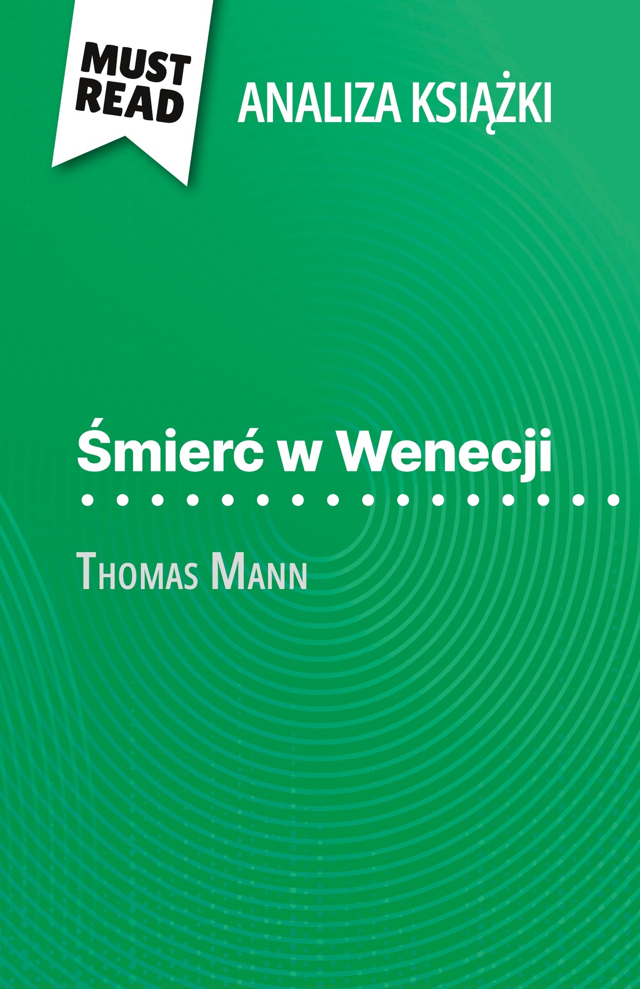 Śmierć w Wenecji książka Thomas Mann (Analiza książki)