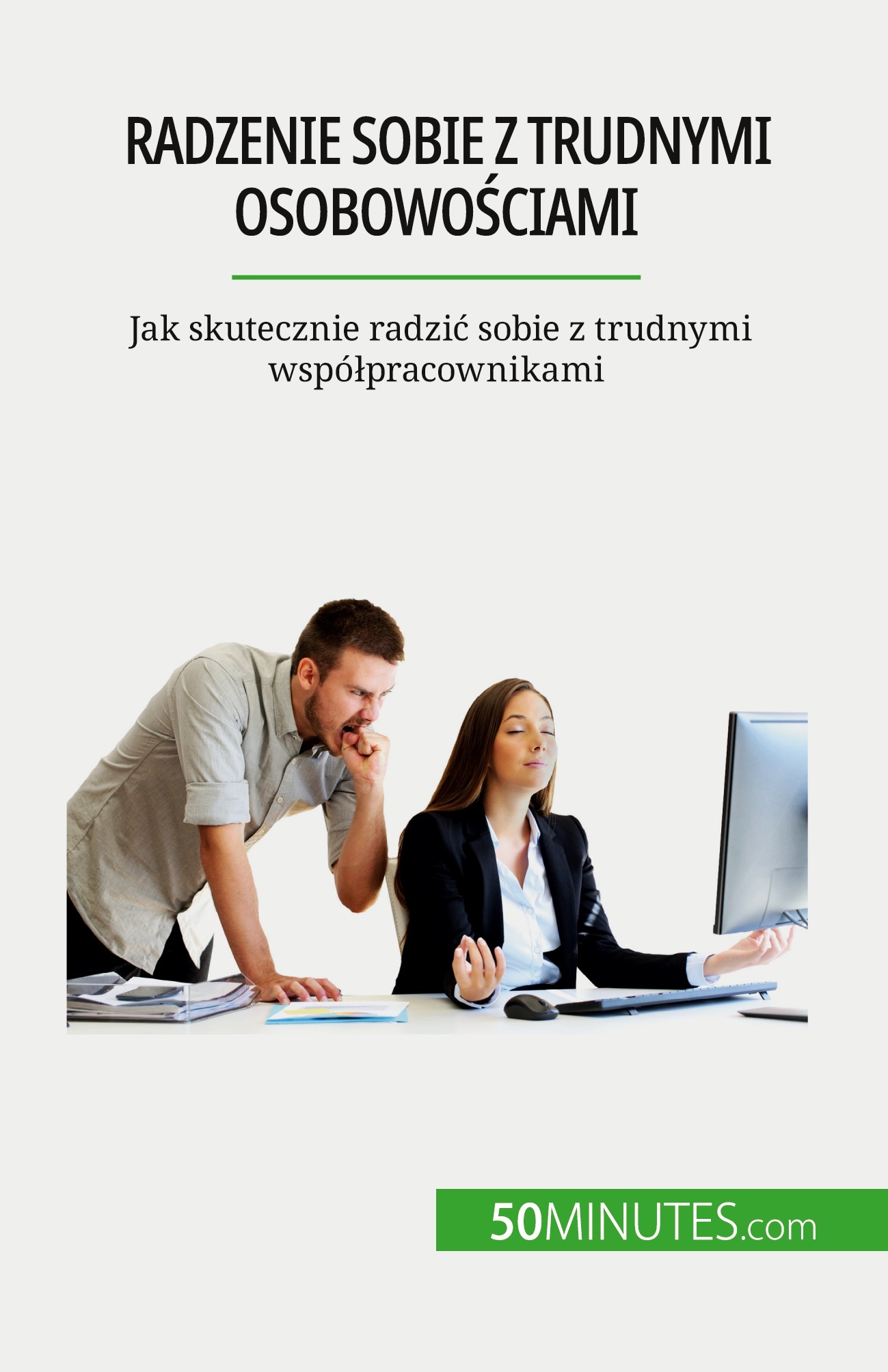 Radzenie sobie z trudnymi osobowościami