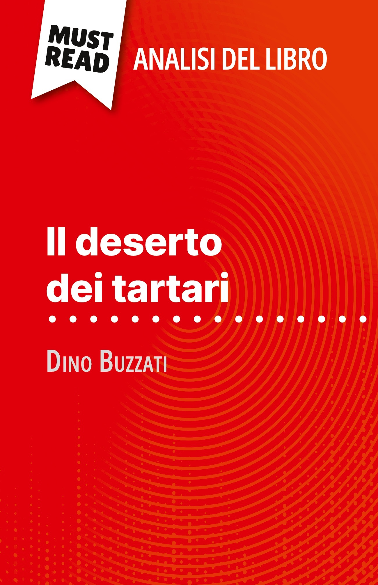 Il deserto dei tartari di Dino Buzzati (Analisi del libro)