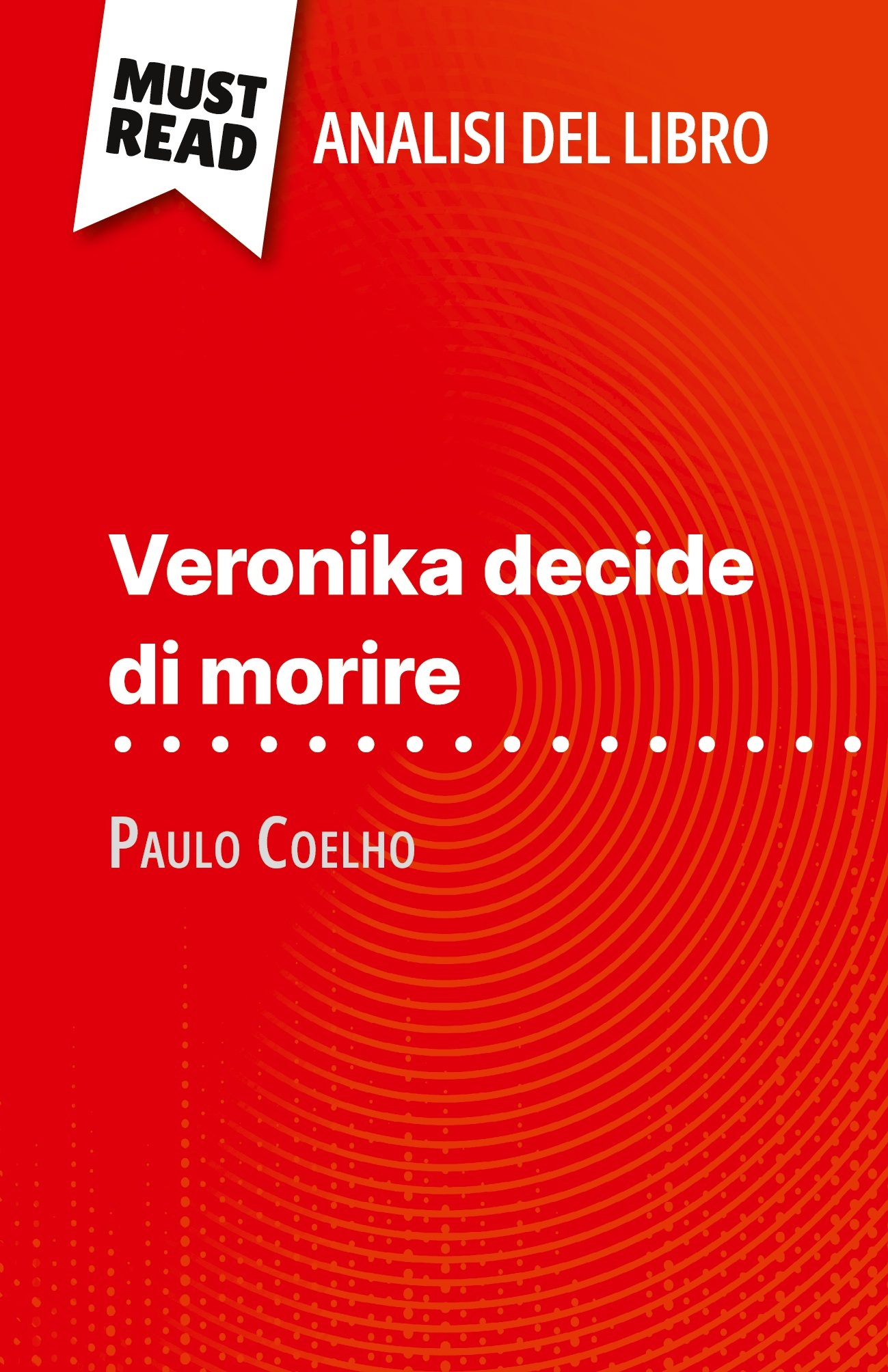 Veronika decide di morire di Paulo Coelho (Analisi del libro)