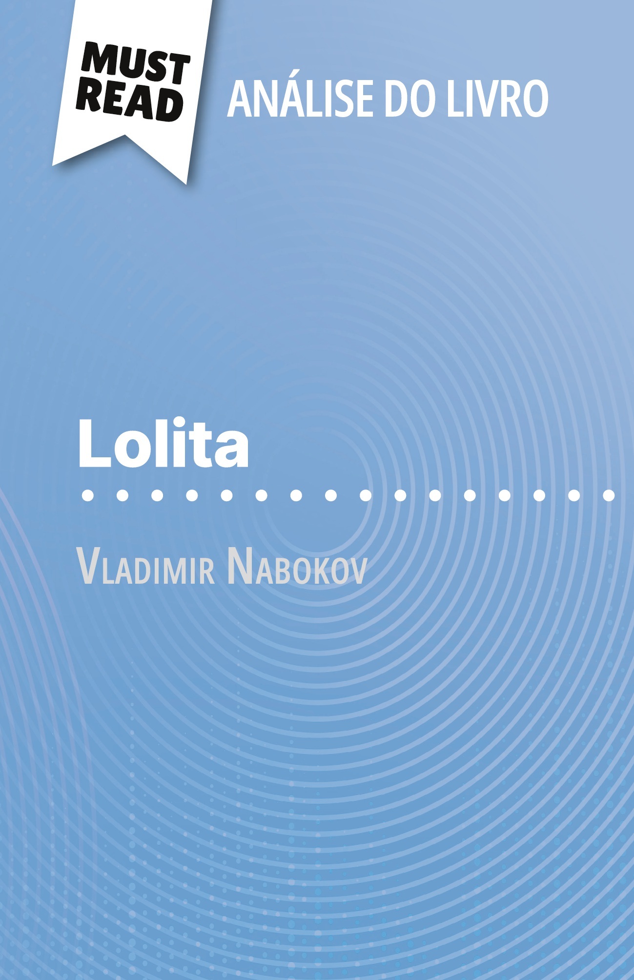 Lolita de Vladimir Nabokov (Análise do livro)