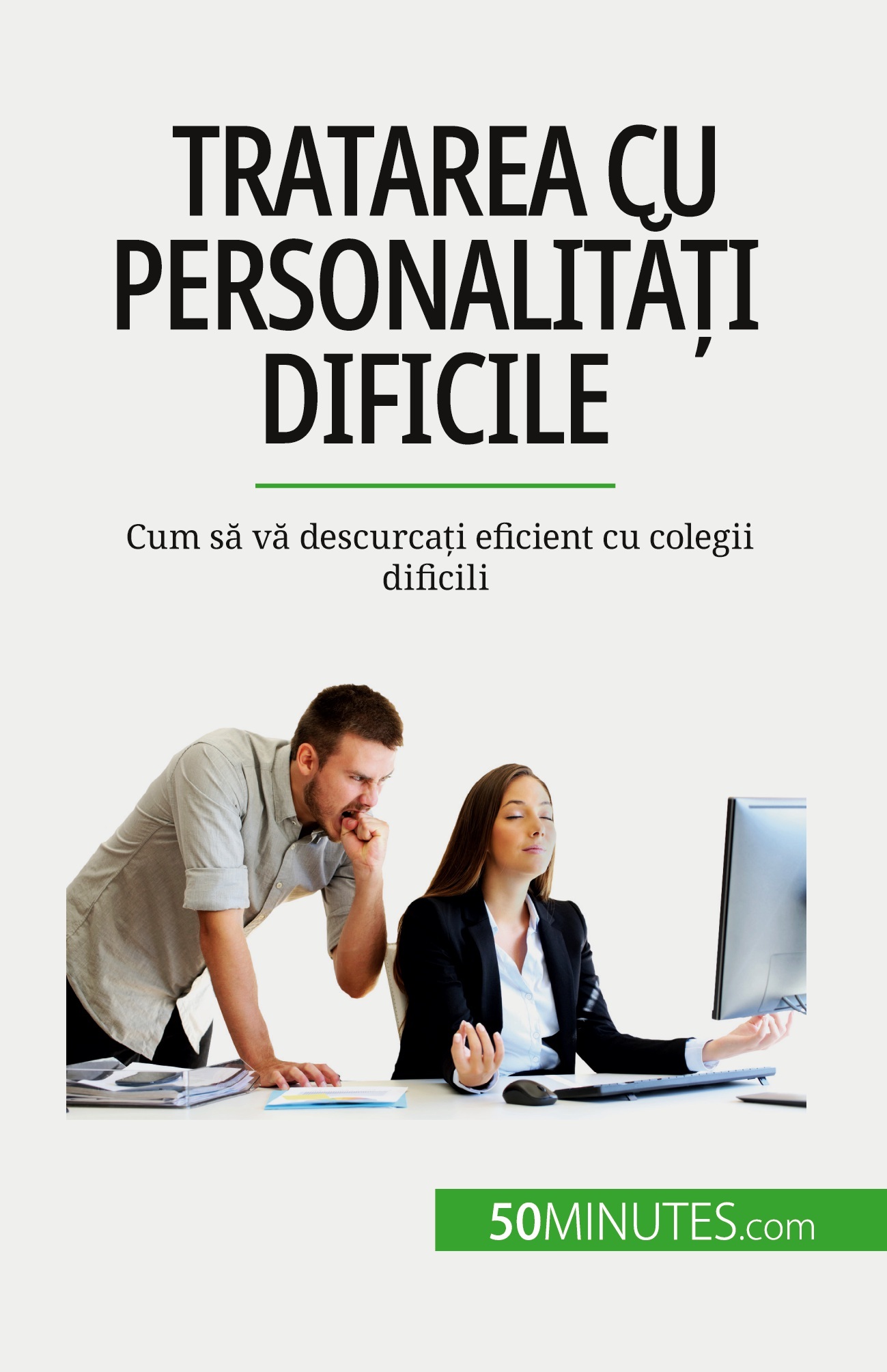 Tratarea cu personalități dificile