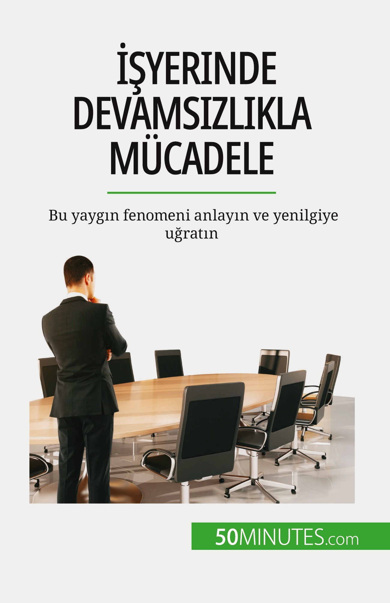 İşyerinde devamsızlıkla mücadele