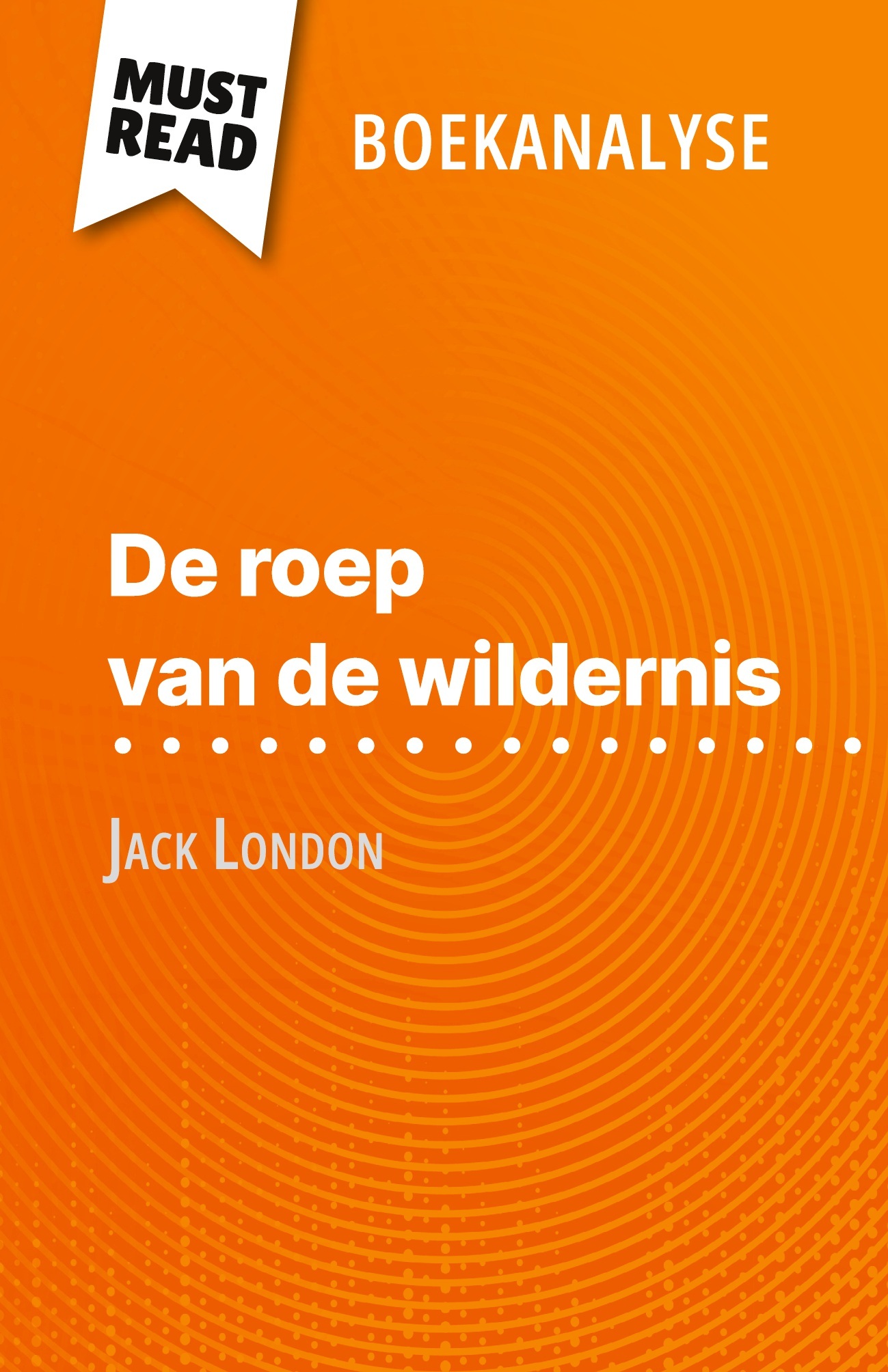 De roep van de wildernis van Jack London (Boekanalyse)
