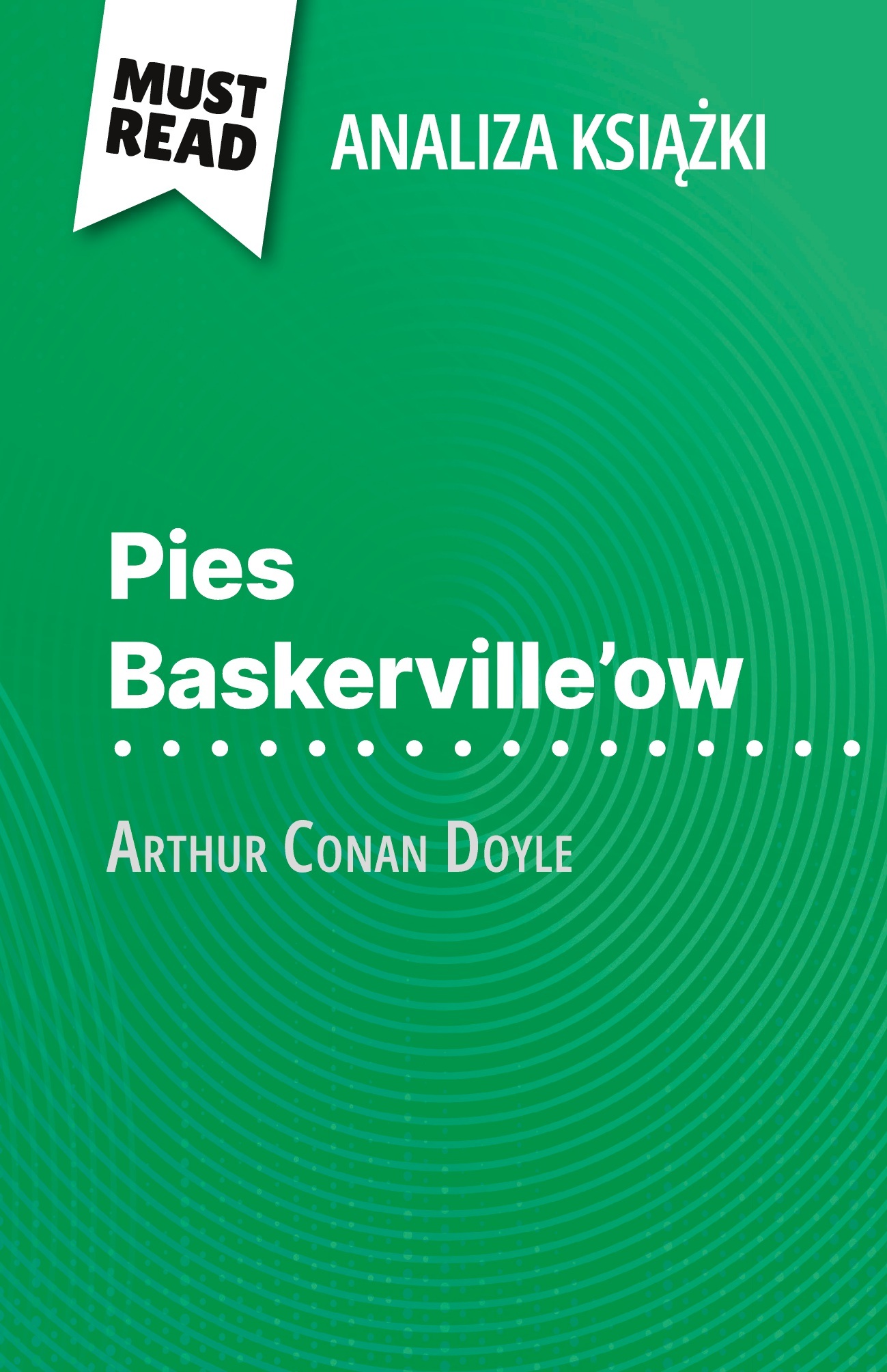 Pies Baskerville'ow książka Arthur Conan Doyle (Analiza książki)