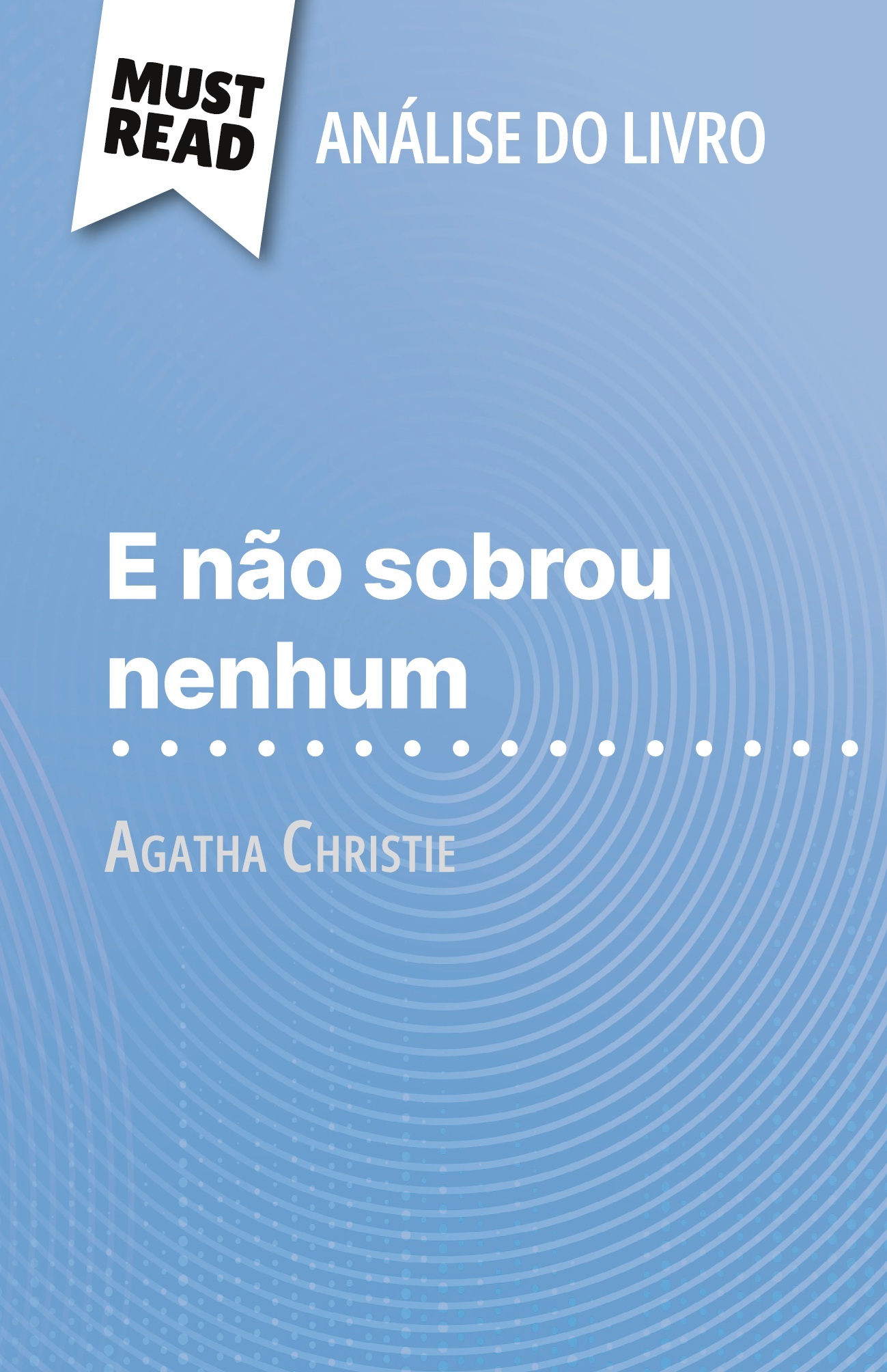 E não sobrou nenhum de Agatha Christie (Análise do livro)
