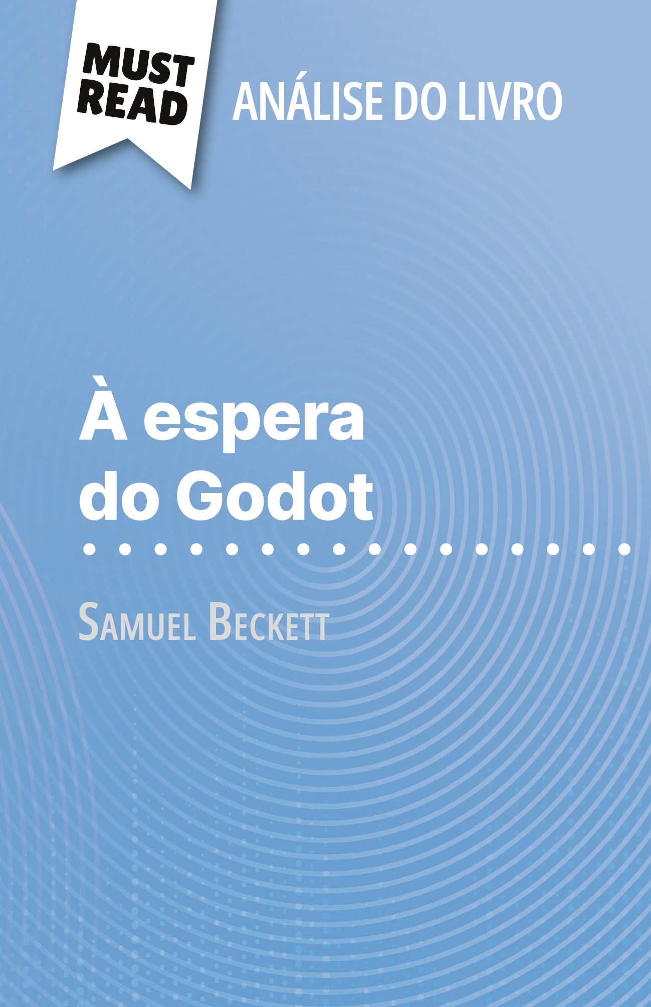 À espera do Godot de Samuel Beckett (Análise do livro)