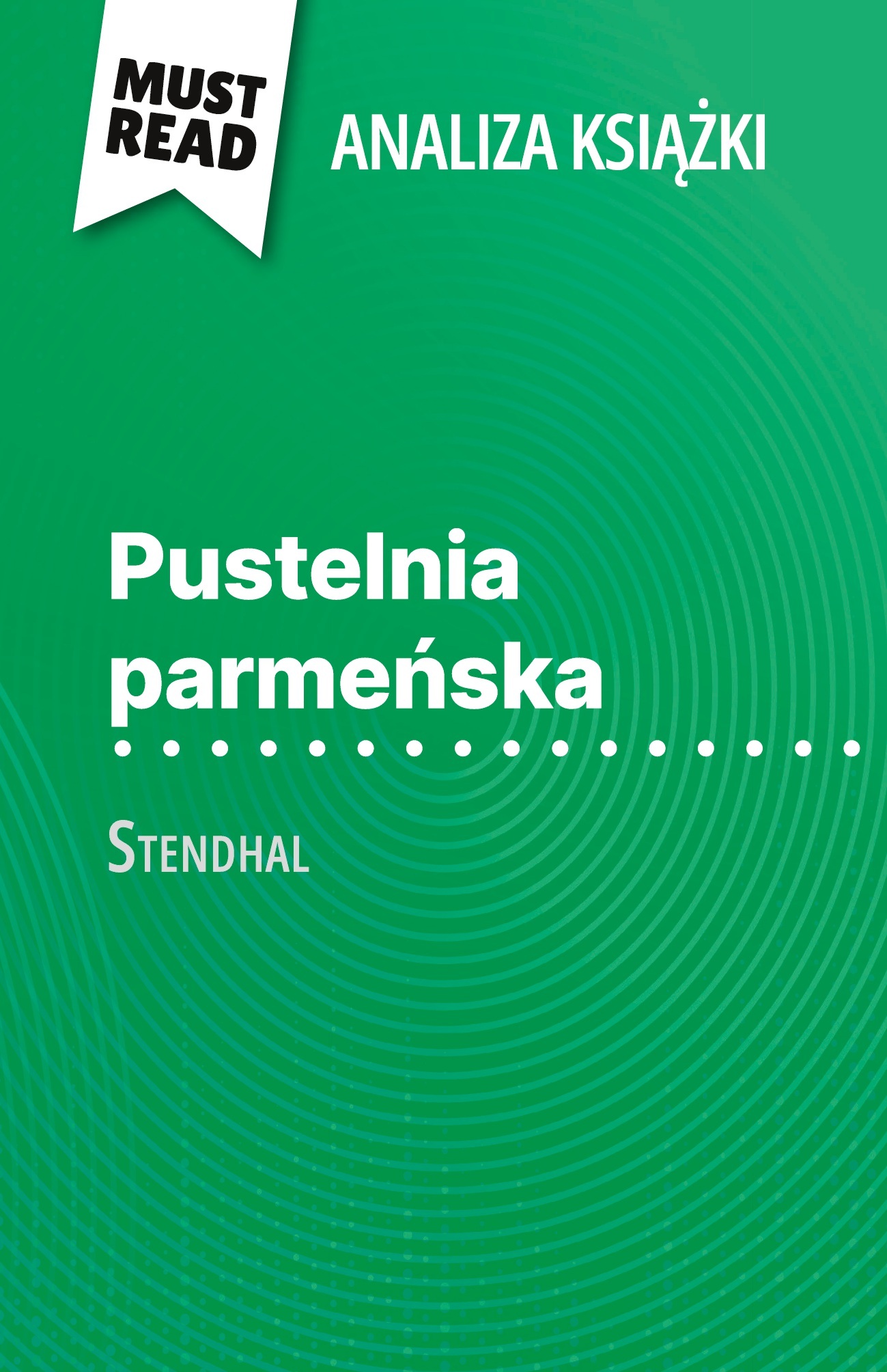 Pustelnia parmeńska książka Stendhal (Analiza książki)