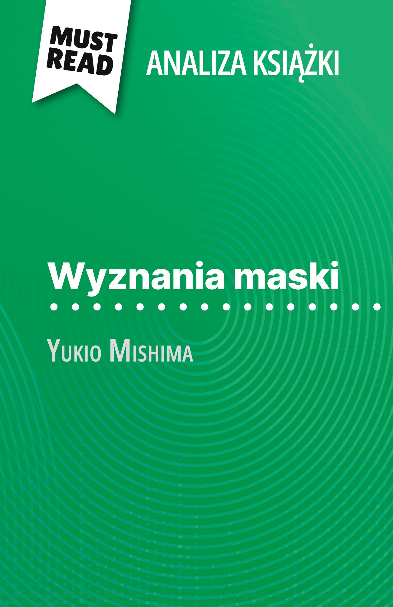 Wyznania Maski książka Yukio Mishima (Analiza książki)