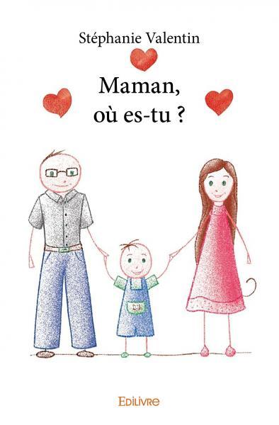 Maman, où es tu ?
