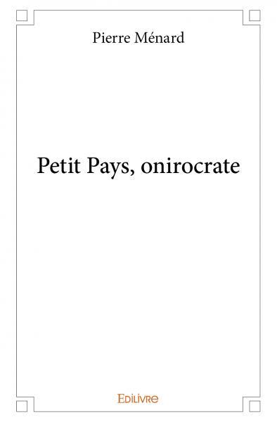 Petit pays, onirocrate