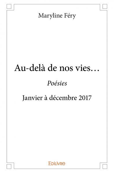 Au delà de nos vies…