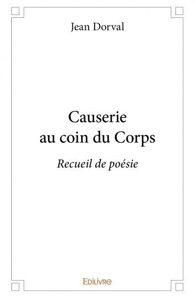 Causerie au coin du corps