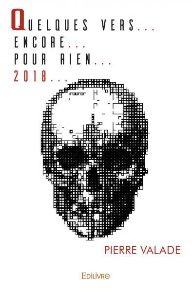 Quelques vers...encore...pour rien...2018...