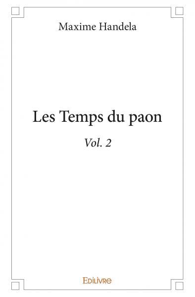 Les temps du paon - vol. 2