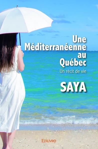 Une méditerranéenne au québec