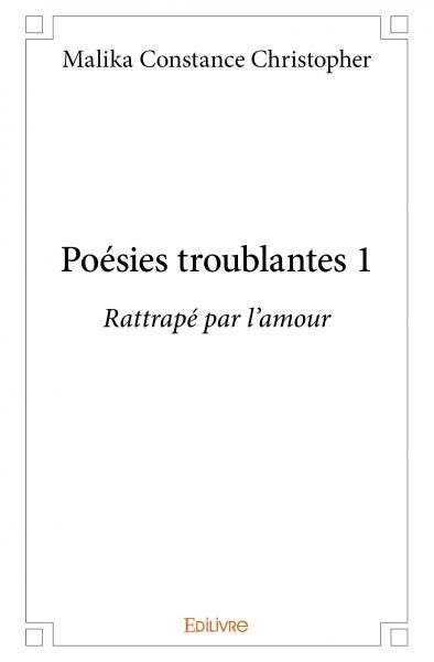 Poésies troublantes 1