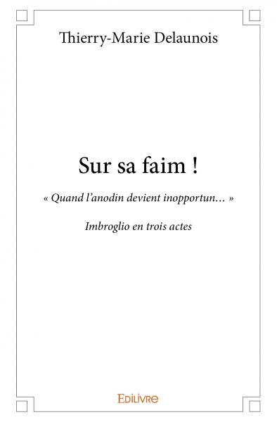 Sur sa faim !