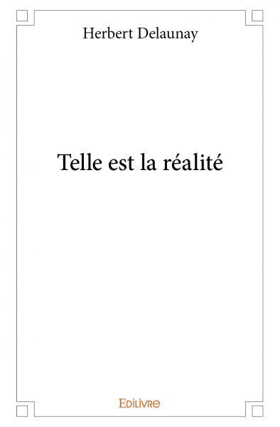 Telle est la réalité