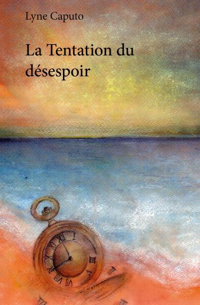 La tentation du désespoir