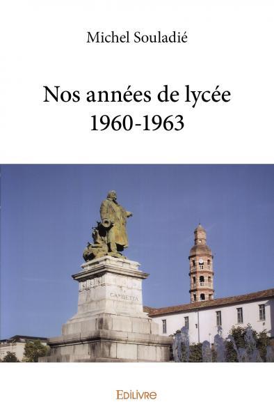 Nos années de lycée 1960 1963