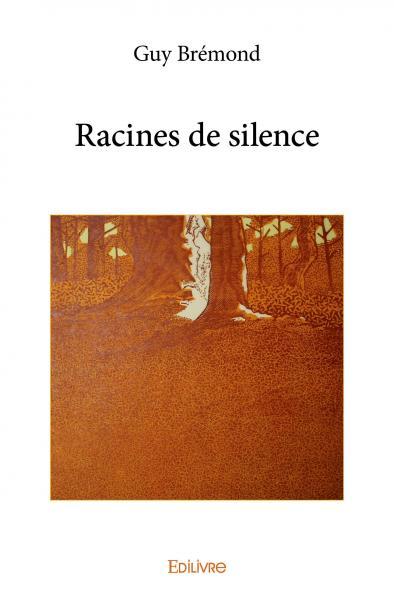 Racines de silence