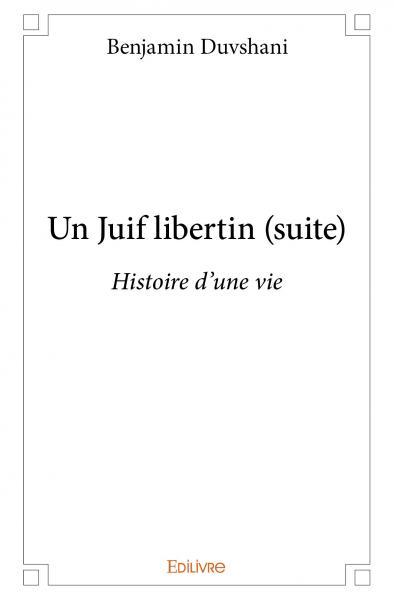 Un Juif libertin (suite)
