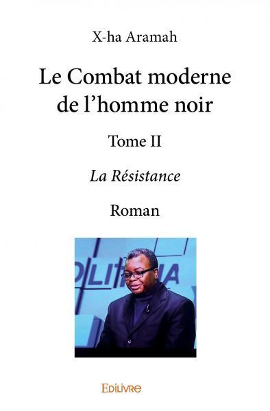 Le combat moderne de l'homme noir