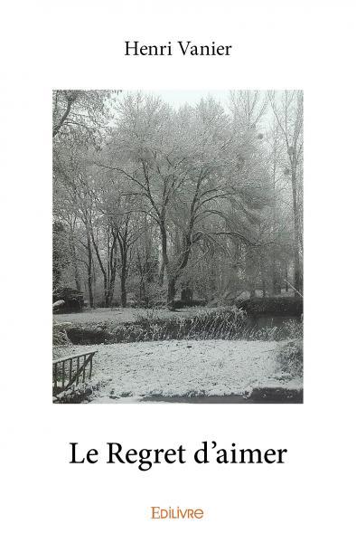 Le regret d'aimer