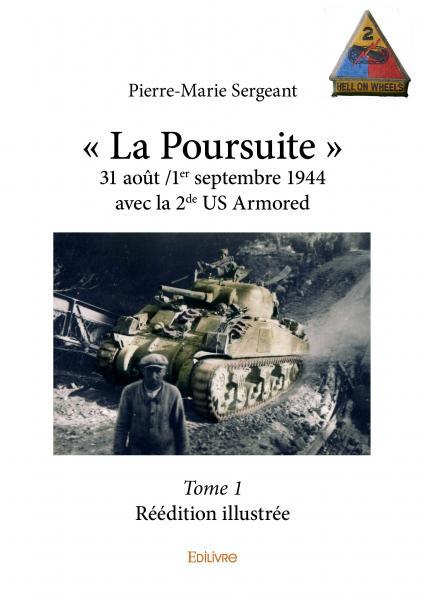 « la poursuite » 31 août /1er septembre 1944 avec la 2de us armored