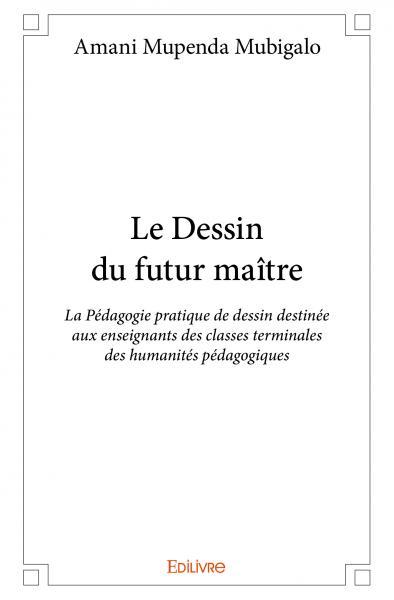 Le dessin du futur maître